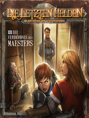 cover image of Die Letzten Helden, Die Abenteuer der Letzten Helden, Folge 42